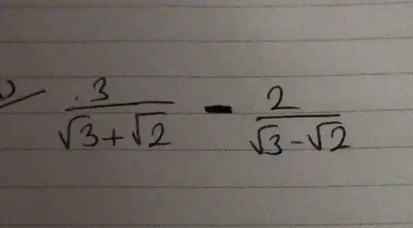 (3)/(sqrt(3)+sqrt(2))-(2)/(sqrt(3)-sqrt(2))