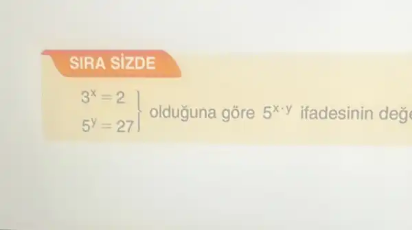 } 3^x=2 5^y=27 ifadesinin deg