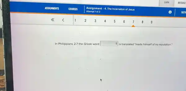 In Philippians 2:7 the Greek word square  is translated "made himself of no reputation."