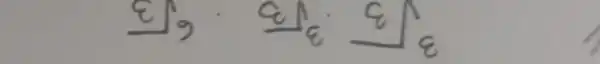 sqrt[3](3) cdot sqrt[3](3) cdot sqrt[6](3)