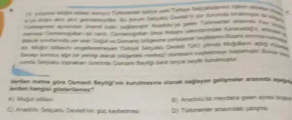 4.
A) Mogol istiles
C) Anadoiv Selpukiv Develt in gis, kaybeltres
B) Anadoiv se mejcara geien syes insos
D) Tirtmenier arasindahi pangme