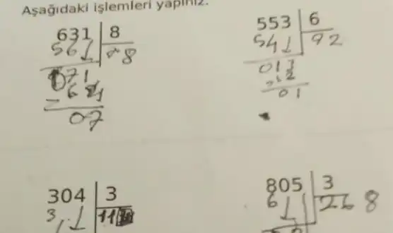 Asagidaki işlemleri yapiniz.
304(3)/(14m)
805vert 3 61longdiv (228)