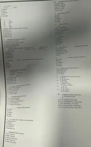 __
__
D V-IV-III-I-II
E) II-I-V-IV-II
A) Fatma latanbulda gelryor.
B) Arkadaplar bahyeye top oymoyoelar.
C) Melimet sinemay
D) Haflasona tatik pidiyone
4
doldurunuz Ben lose __ offencryin Her
gun saut 8:00
A) den de den dc
__ __ citryonim ve olul __ gidryorum
B) daidan'a da
C) de ida'den .
D) de dan'a video
E) danidan aide
3. Babyede __
masa var. Agapidakilerden hangiu bogluja gelemez?
A) có
D.mavi
A: O ofretmen __
B. Ever
__
__ .
B
A) mu-0-
__ ogrestricn
B) mi-dejil-ec -bu
D) mi-yok-kim-o
D. me-bu-no -onlan
clumsedur?
vorus
B) Ben ders (alapporan
E) Ali parkta yun
dogradur?
A) A Be Be B. Bu openci
B) A: Bu kin CB: Be kitap.
Buthrokal
D) A: Bune B: Bu silpi
E)A: Ba neren'B Ba openci
. __
A) Kendor
B) Evkr
C) Tahaklar
E) Agaclar
10. "Eict bunlar kalem
A) Bualar kalen in!
B) Ba nedir?
C) Ba kalenkr m?
D) Ba kalom my?
E) Buns kalem me?
hangisa y and uptur?
A) Gece
D) Okal-Afi
E) Yench-Afiyet alsun
__
.
__
D) Ne kadar
__
continue
__ garajda mi?Hangisi dogrudur?
B
A) Koridor
C) Tabaklar
D) Araba
E) Agaclar
B) Bie
D) O cocuklar
1) Assindakilerden hangis dognadur?
B. Bu ofretmen
B) A: Bukins?
B: Bu defier
C) A: Bunlar nenes?
B: Bunlar hastabane
D) A: Bune?
B: Bu defter.
E) A:Bu
B: Bu doktor
20. Assidaki bogluju doldurunuz
A. Bu masa bos mu?
B
A) Evet.
__
degil
C) Ever, bor degill/lays, dolu dejal
D) Ever,doluHayur, bosdegal
D) Ever, bos mullayur doll degil
E) Evet, bosu mu/Hav dolu deyil