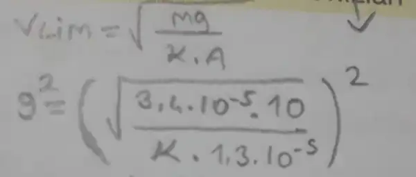 run
9^2(sqrt ((3.1.10^-5.10)/(K).1.3.10^-5))^2