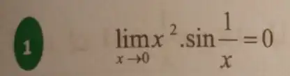 1
lim _(xarrow 0)x^2cdot sin(1)/(x)=0