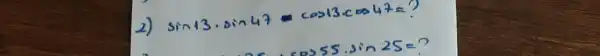 2) sin43cdot sin43=cos43cdot c=43=7