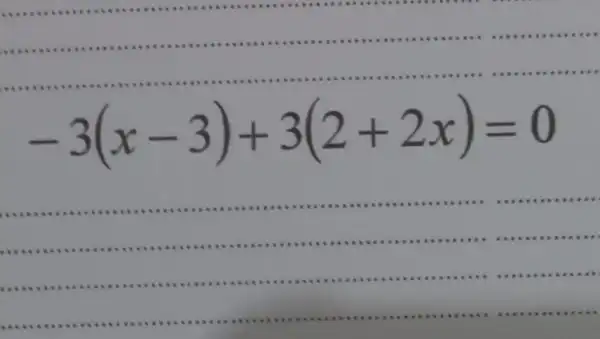 .
-3(x-3)+3(2+2x)=0
.
__
a ..is a a - - - . .- . . ....